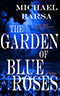 The Garden of Blue Roses